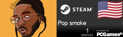 Pop smoke Steam Signature