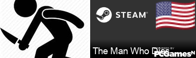 The Man Who Dies Steam Signature