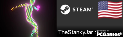 TheStankyJar :) Steam Signature