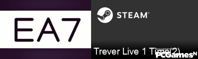 Trever Live 1 Time(2) Steam Signature