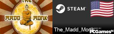 The_Madd_Monk Steam Signature