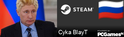 Cyka BlayT Steam Signature