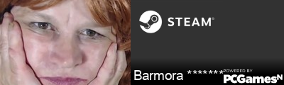 Barmora ******* Steam Signature