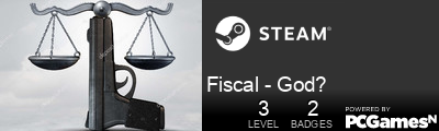 Fiscal - God? Steam Signature