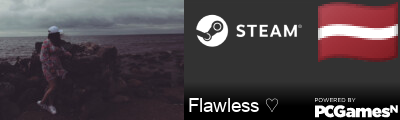 Flawless ♡ Steam Signature