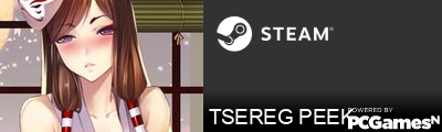 TSEREG PEEK Steam Signature