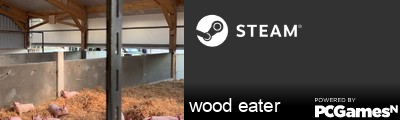 wood eater Steam Signature