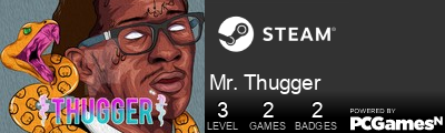Mr. Thugger Steam Signature