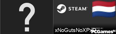xNoGutsNoXPxD Steam Signature