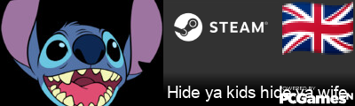 Hide ya kids hide ya wife Steam Signature