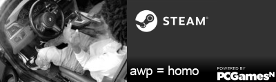 awp = homo Steam Signature