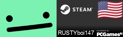 RUSTYboi147 Steam Signature