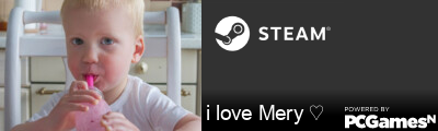 i love Mery ♡ Steam Signature