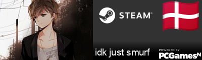 idk just smurf Steam Signature