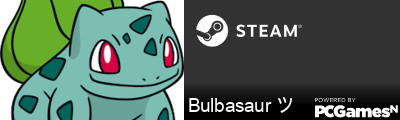 Bulbasaur ツ Steam Signature