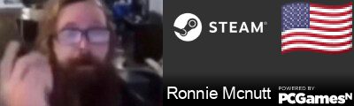 Ronnie Mcnutt Steam Signature