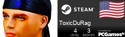 ToxicDuRag Steam Signature