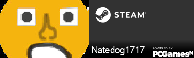 Natedog1717 Steam Signature