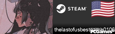 thelastofusbestgame0106 Steam Signature